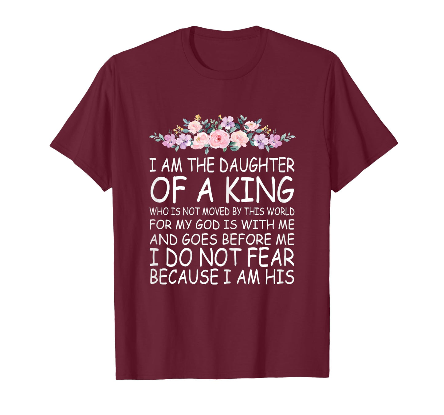 I Am The Daughter Of A King Christian Religious Girls Women T-Shirt