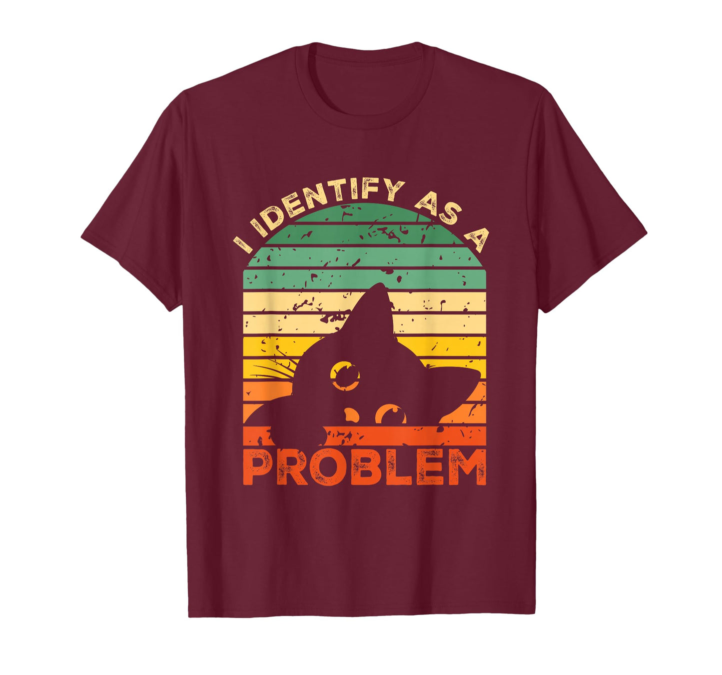 Funny Sarcastic I Identify As A Problem Vintage Cat Meme T-Shirt