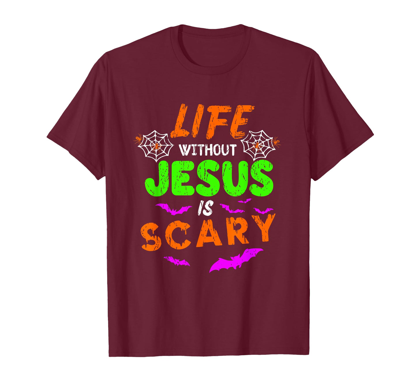 Life Without Jesus Is Scary Christian Halloween Humor Gifts T-Shirt