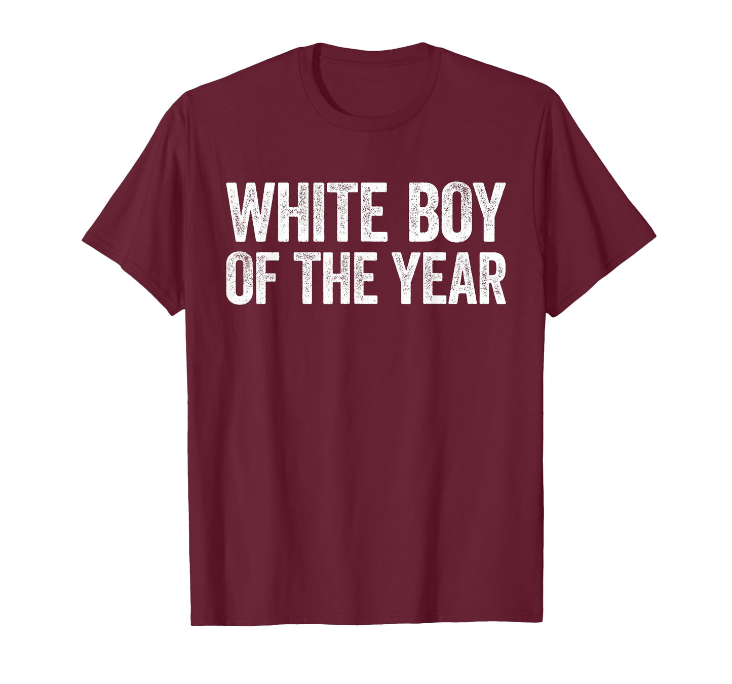 White Boy Of The Year Shirt Funny Statement T-Shirt