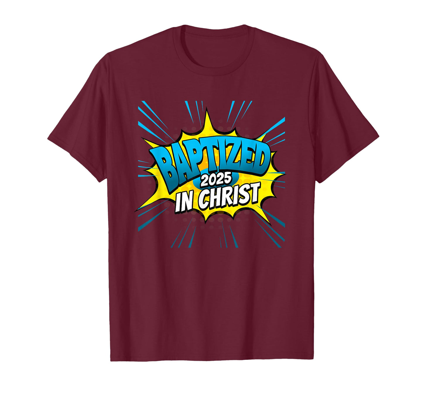 BAPTIZED in Christ Christian Super Baptism Event T-Shirt
