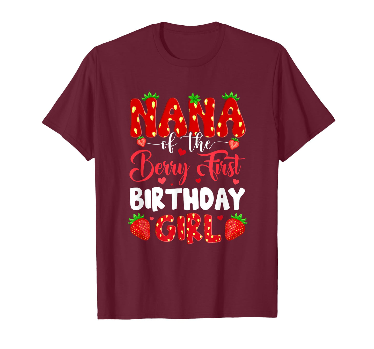 Nana Of The Berry First Birthday Of Girl Strawberry T-Shirt
