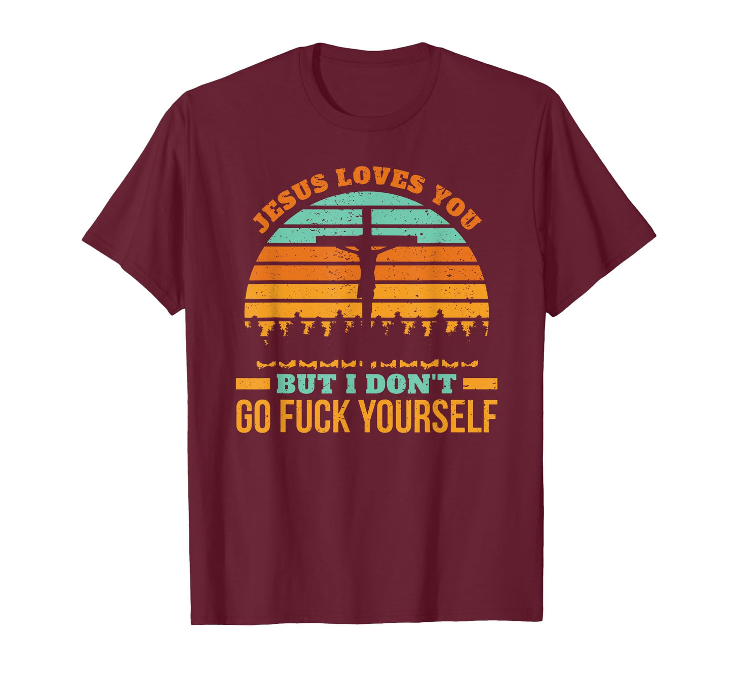 Jesus loves you but I don't religion christian fun T-Shirt