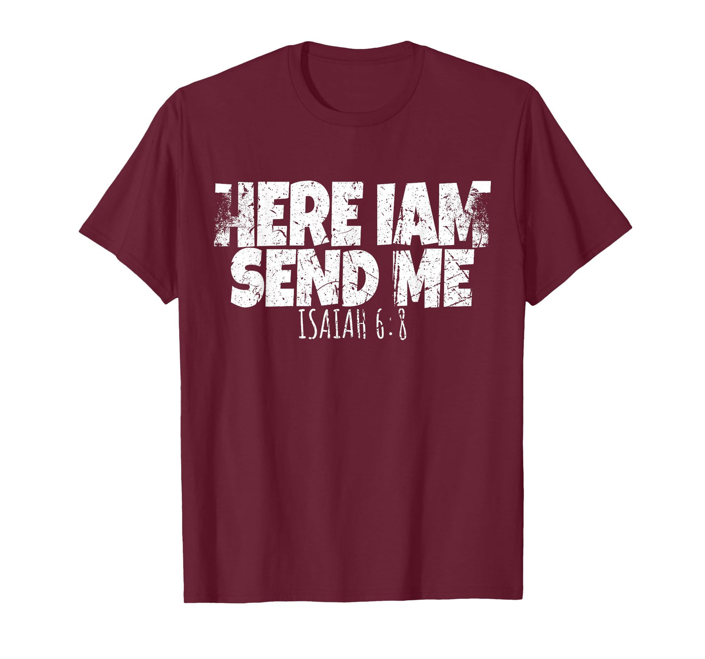 Funny Here I Am Send Me Bible Verse Lord Saying T-Shirt