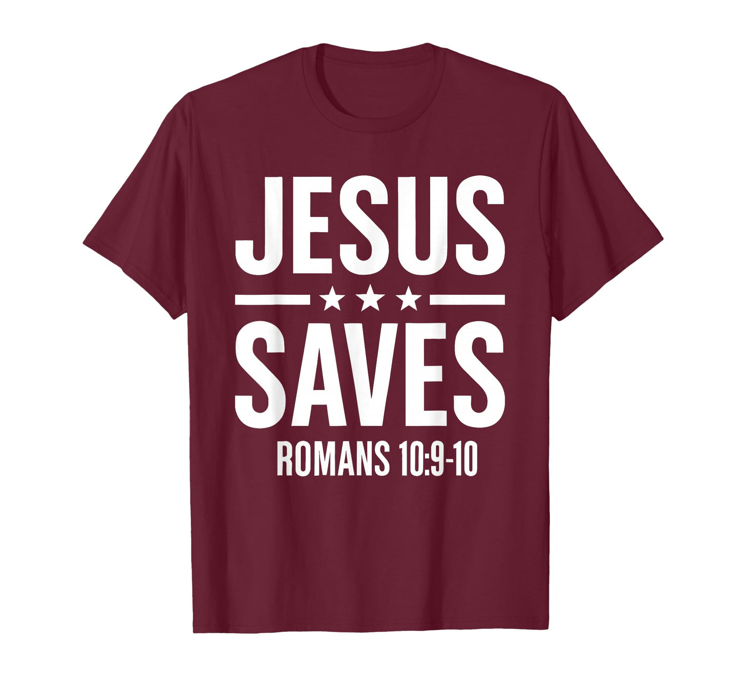 Jesus Saves Romans Bible Verse Faith Believer Men Women Boys T-Shirt