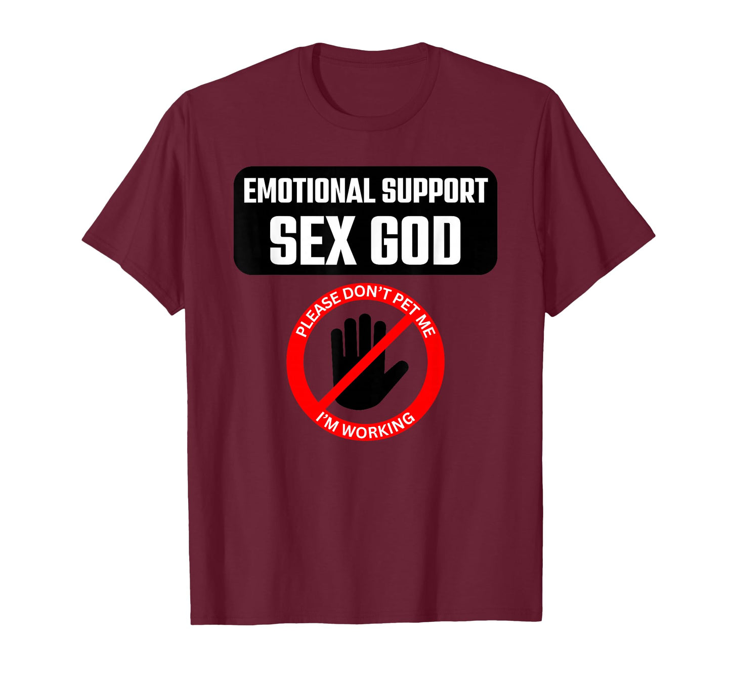 Funny Emotional Support Sex God - Do Not Touch T-Shirt
