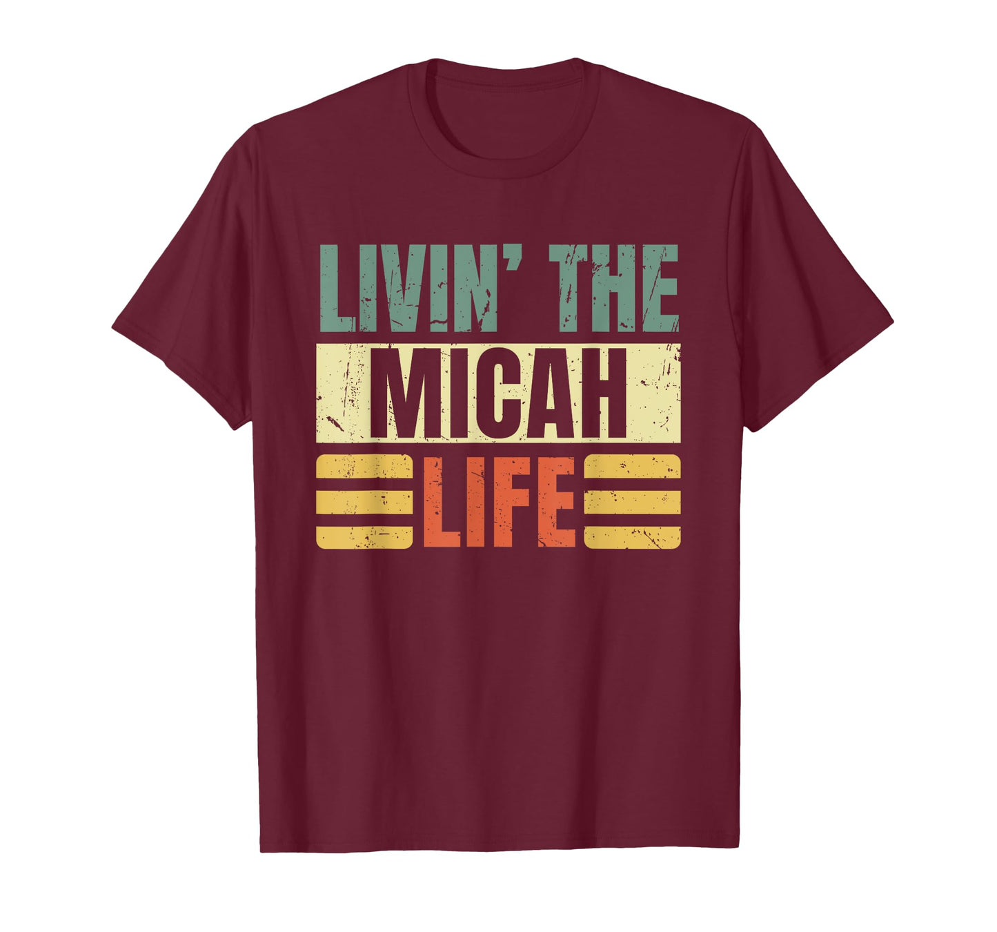 First Name Micah Retro Legend Quote Livin' The Life T-Shirt