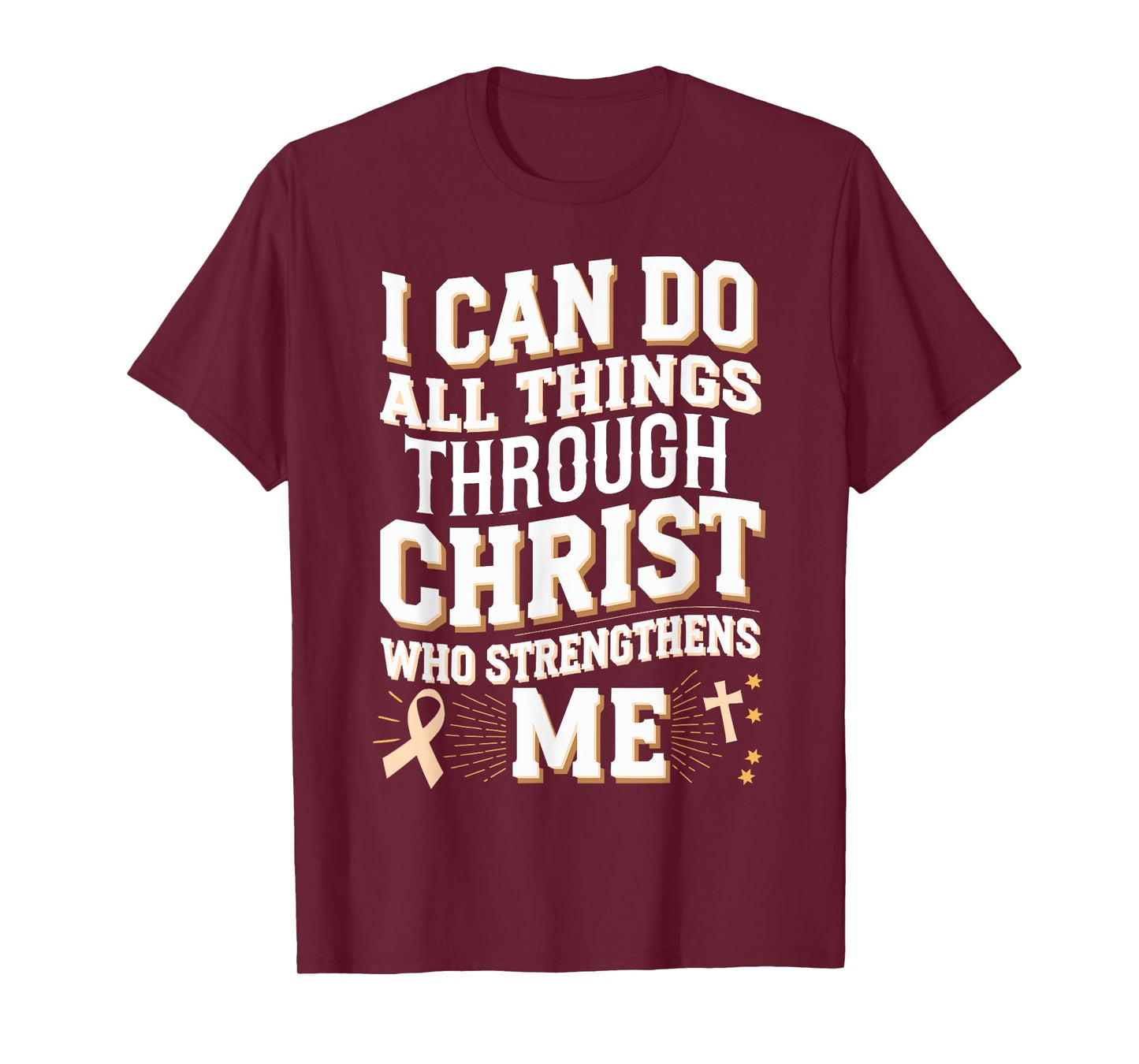 All Things Through Christ Endometrial Cancer Awareness T-Shirt