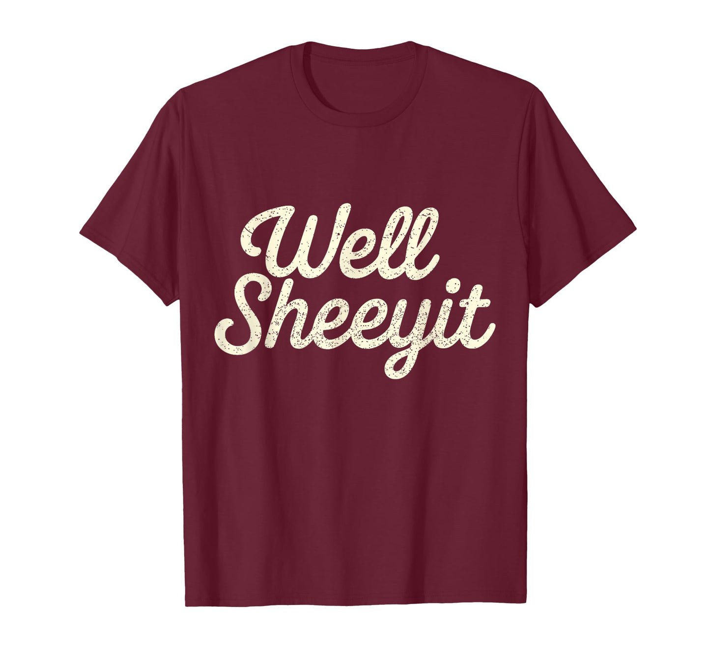 Funny Well Sheeyit Design T-Shirt