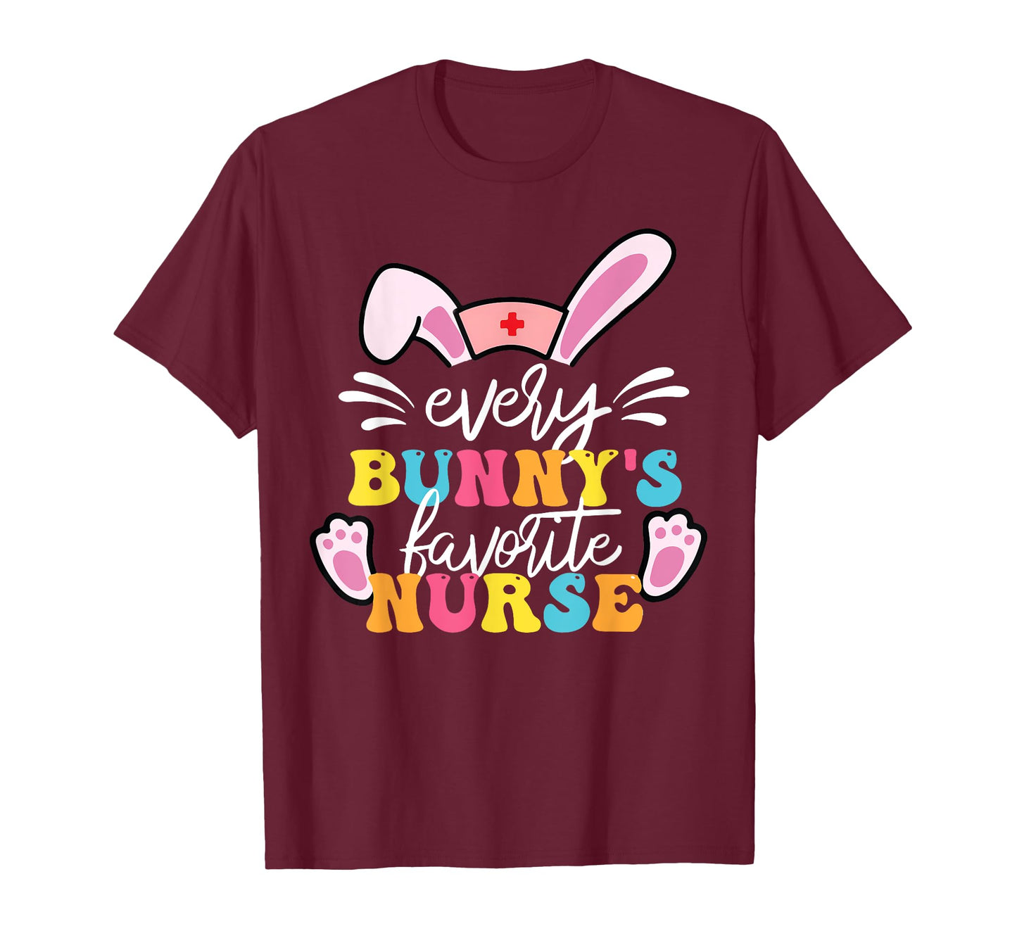 Every Bunny's Favorite Nurse Cute Easter Bunny Nurse Squad T-Shirt