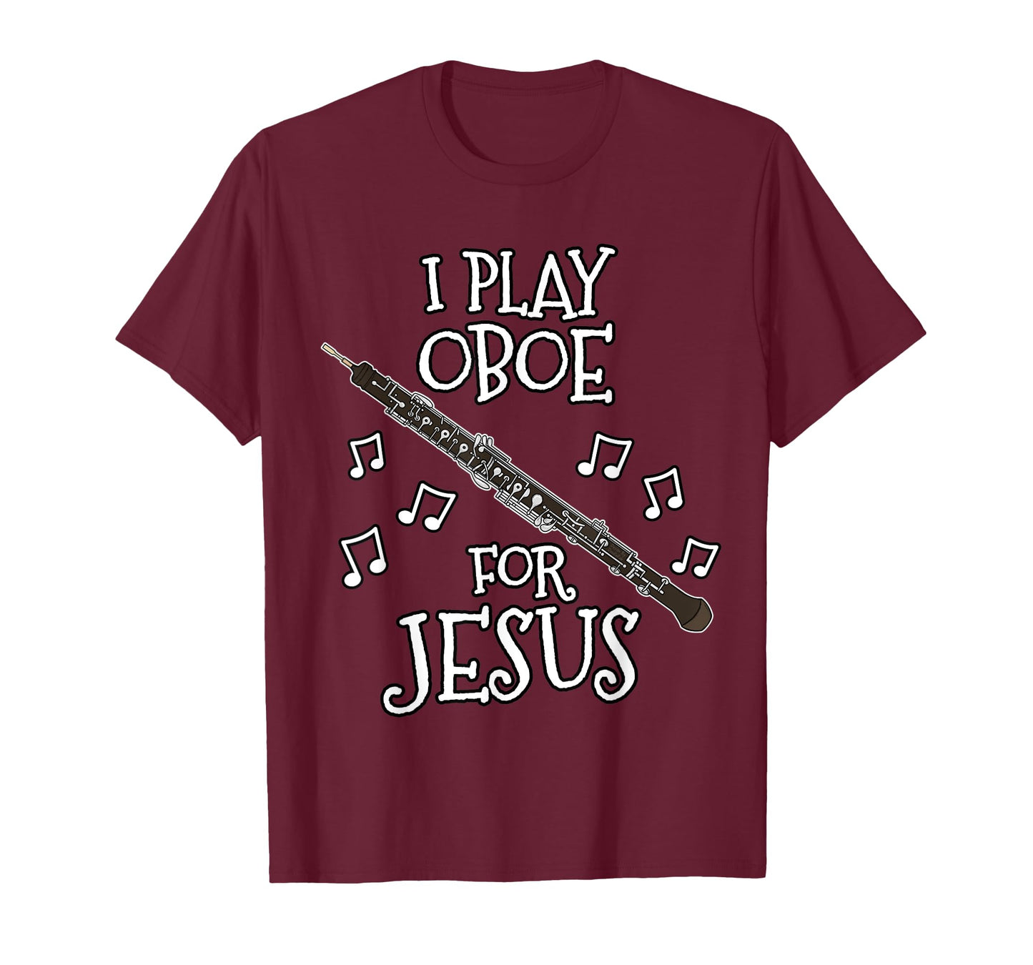 Church Oboist, I Play Oboe For Jesus, Woodwind Player T-Shirt