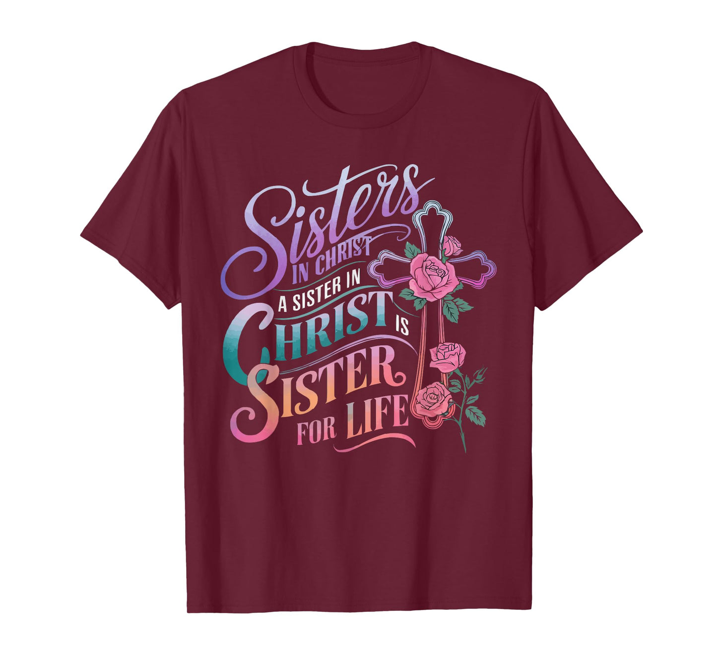 Sisters In Christ Religion Jesus Christian Women Faith T-Shirt