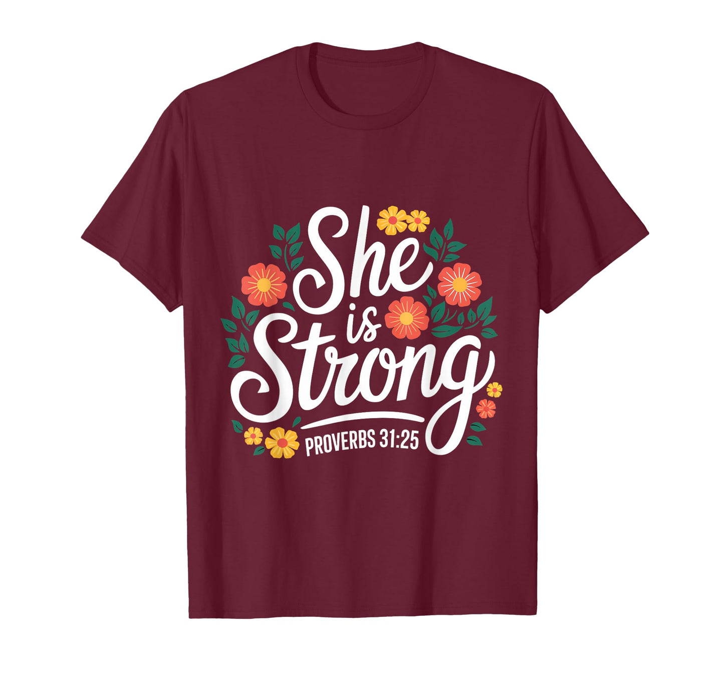 She Is Strong Gospel Christian Pray Faith Bible Verse T-Shirt