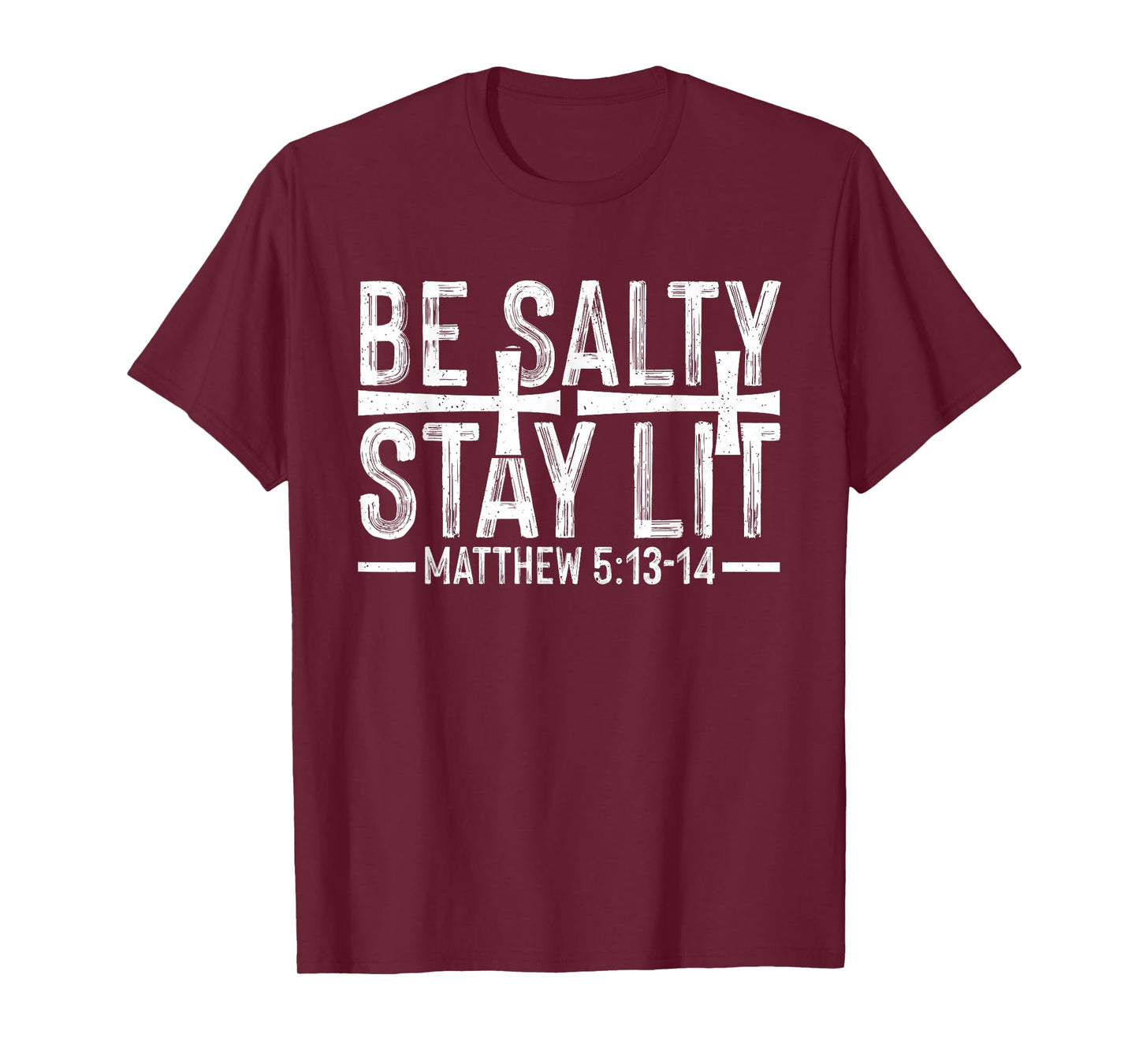 Be Salty Stay Lit Christian - Bible Verse Matthew Religious T-Shirt