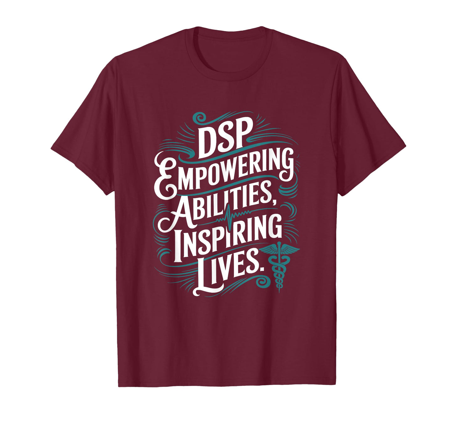 Direct Support Professional Appreciation Quotes DSP Week T-Shirt
