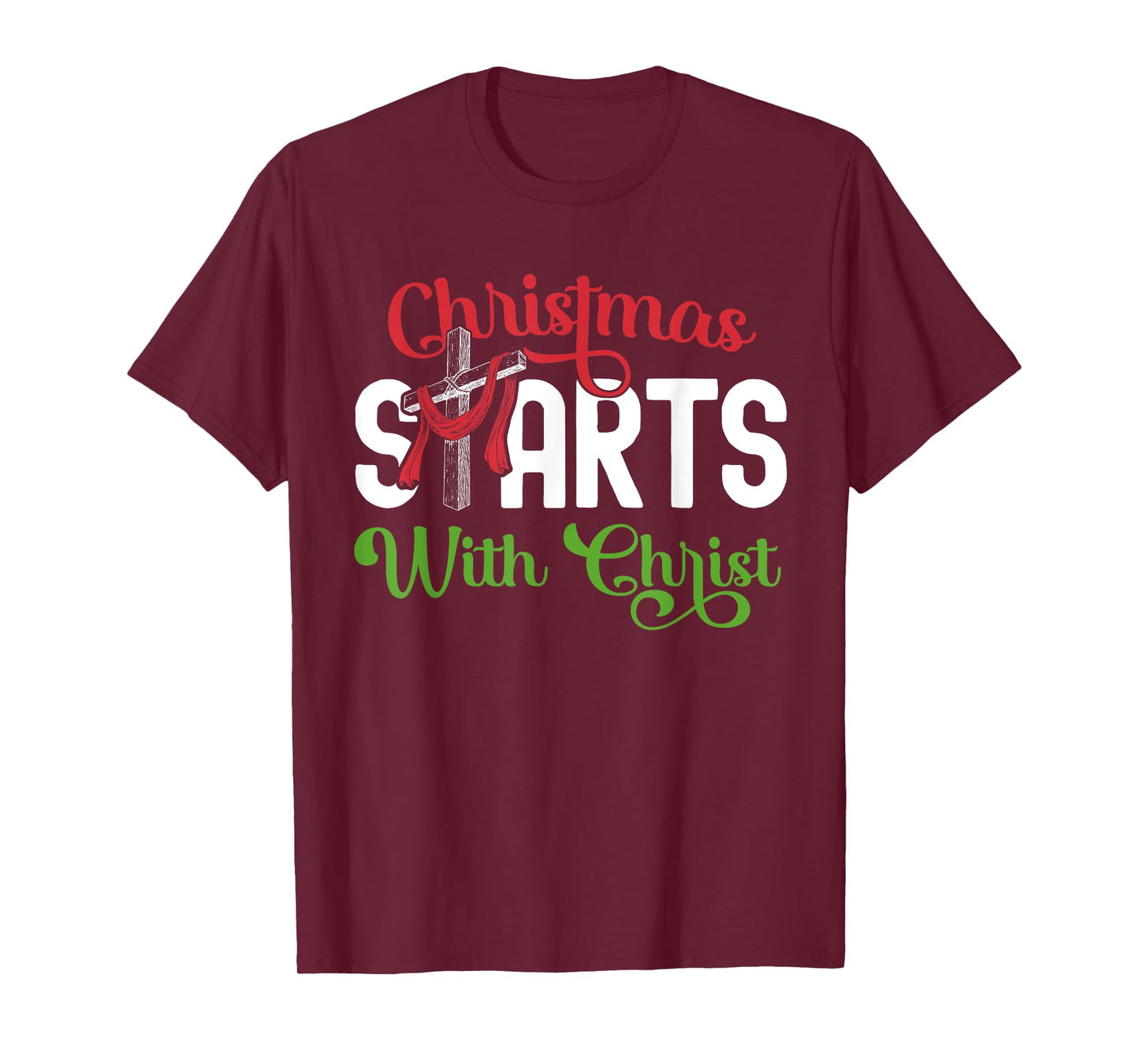 Christmas Starts With Christ Christian Cross Jesus T-Shirt