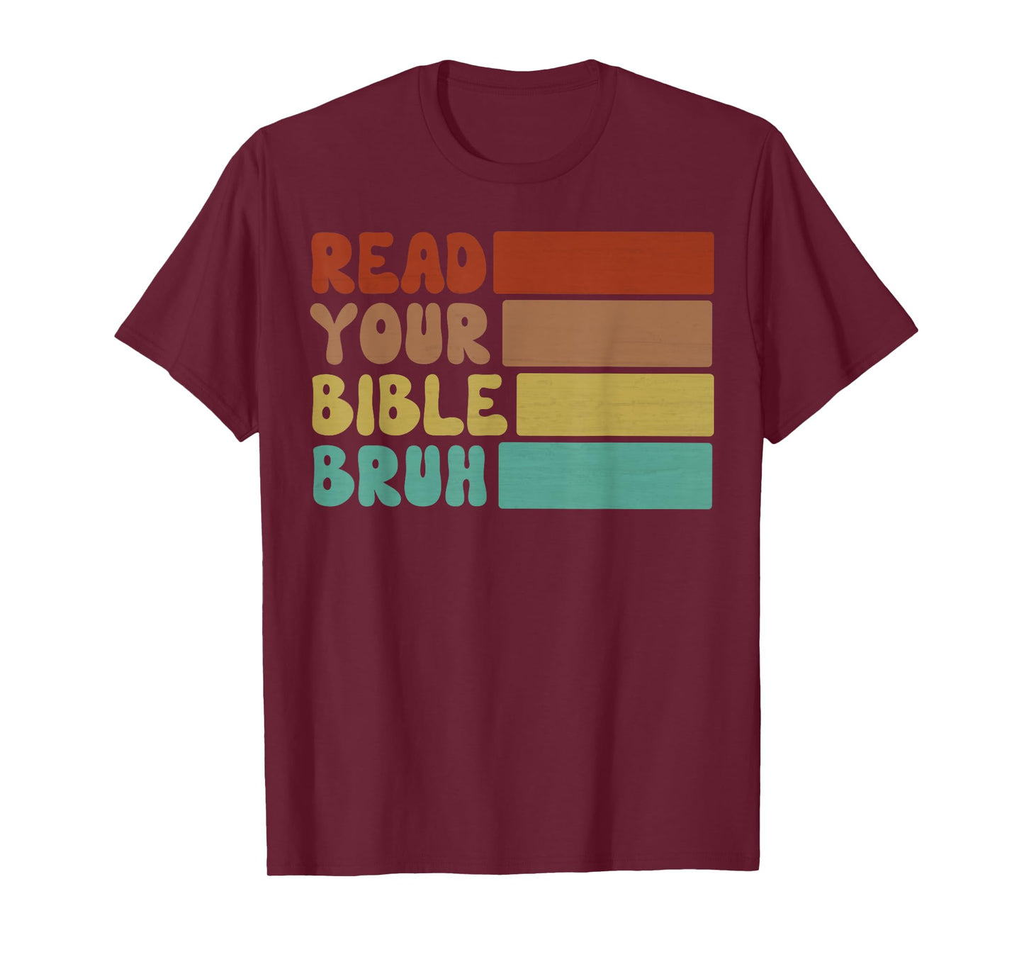 Bruh Read Your Bible Retro Christian Church Camp Faith Based T-Shirt