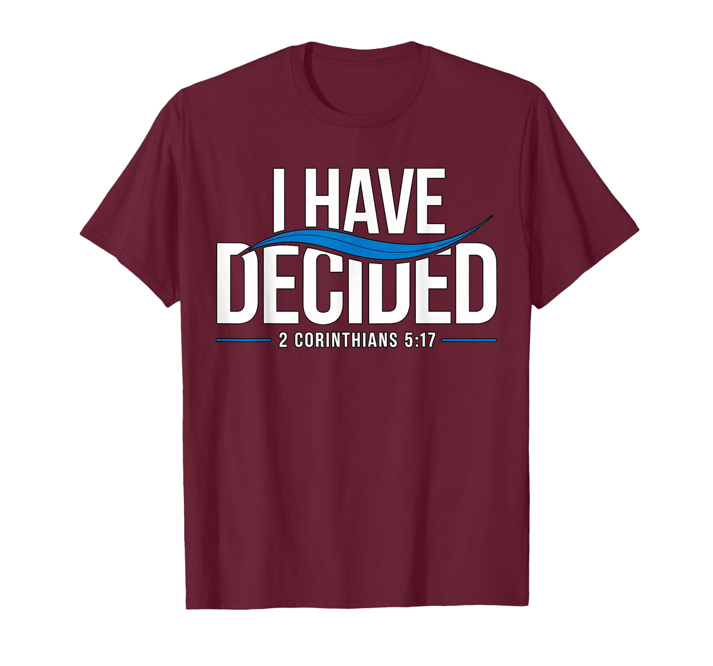 Baptism I Have Decided Baptized T-Shirt