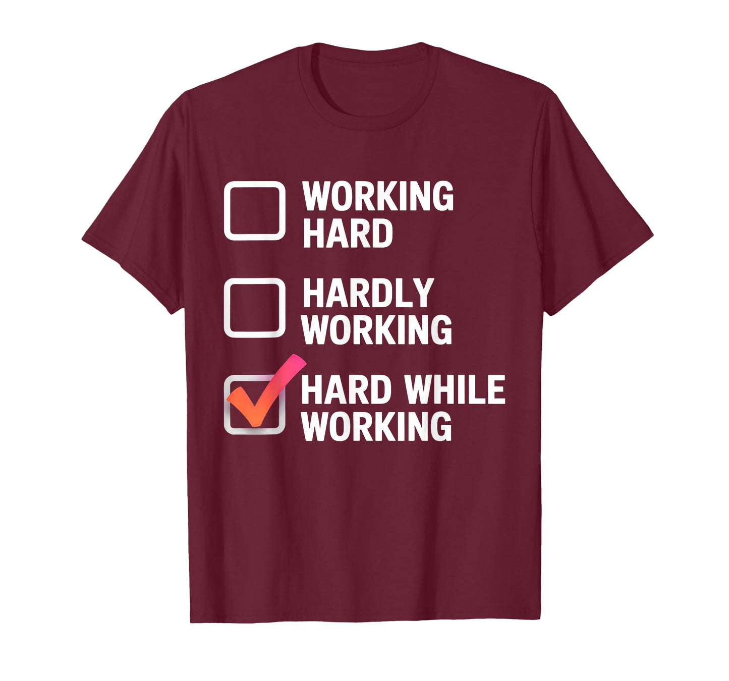 Hard While Working Funny Adult Checklist Joke T-Shirt