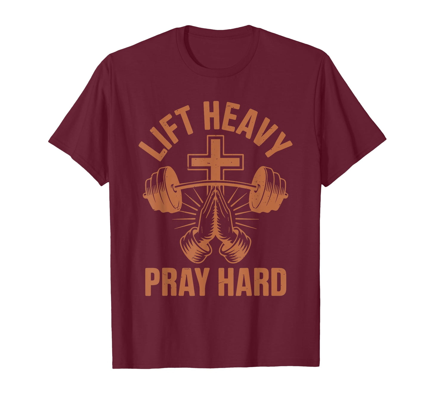 Men's Gym Christian Workout Muscle Lift Heavy Pray Hard Dad T-Shirt