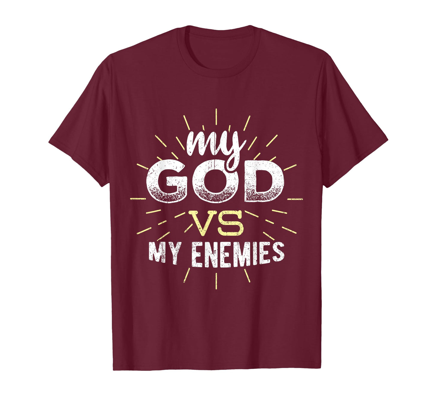 My God vs my enemies - christian jesus faith T-Shirt