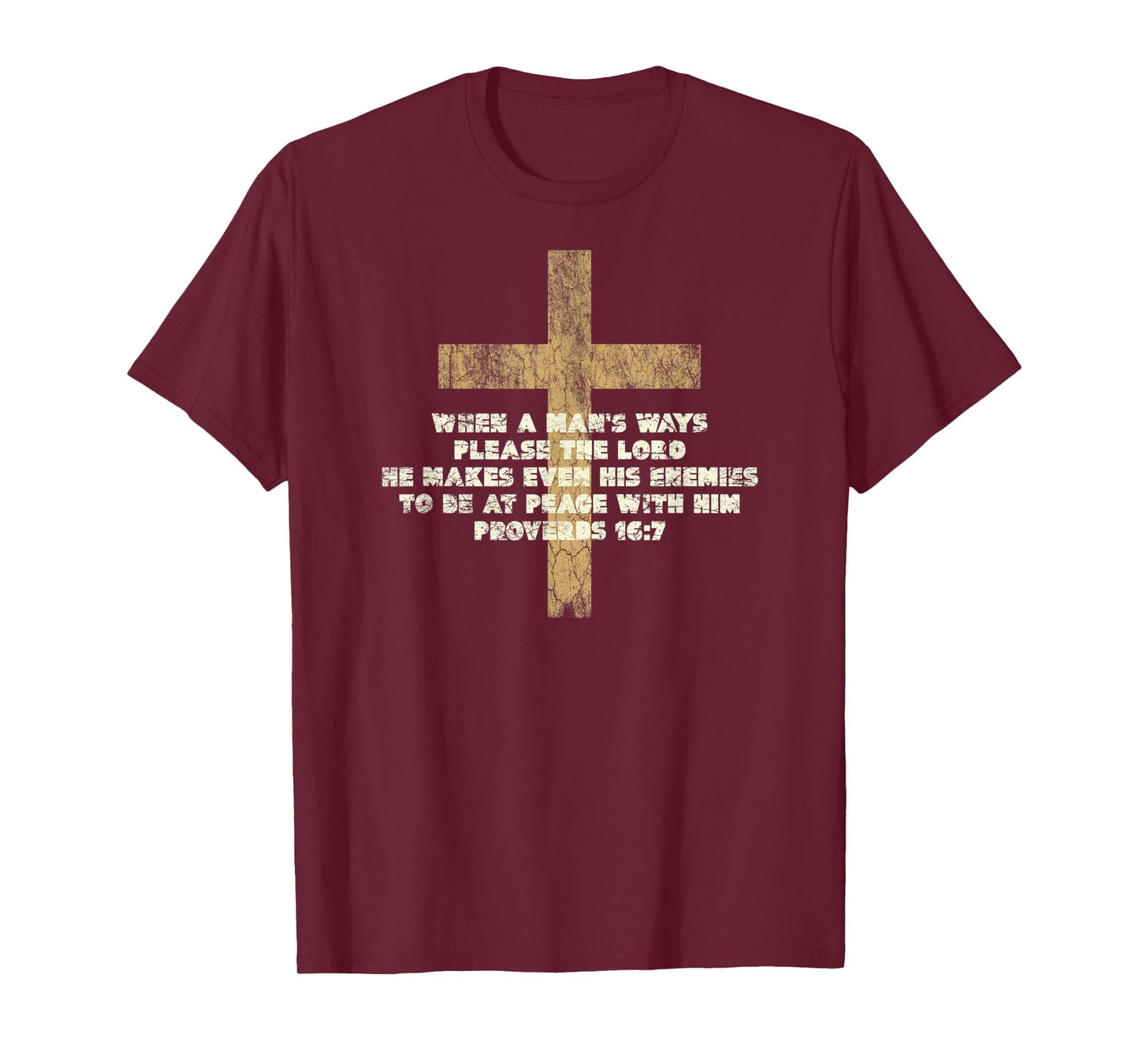 Proverbs 16:7 When a Man's Ways Please the Lord Bible Verse T-Shirt
