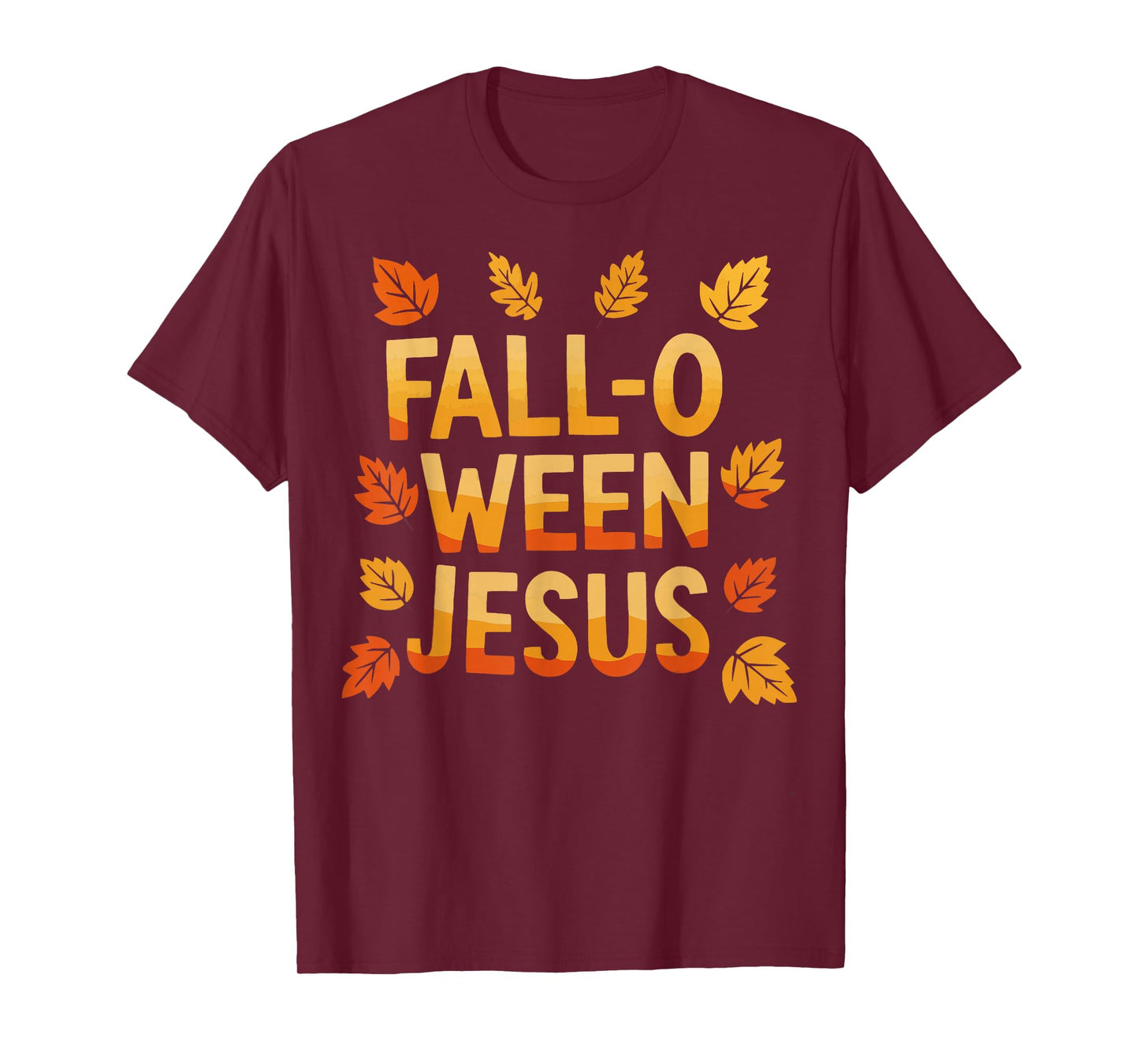 Fall-O-Ween Jesus Funny Christian Halloween Autumn Leaves T-Shirt