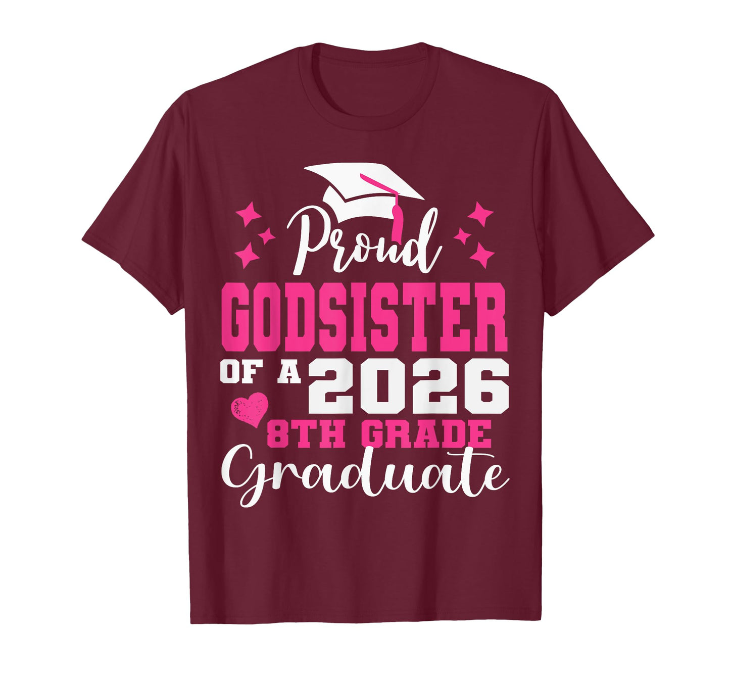 Proud Godsister of 2026 8th Grade Graduate Middle School T-Shirt