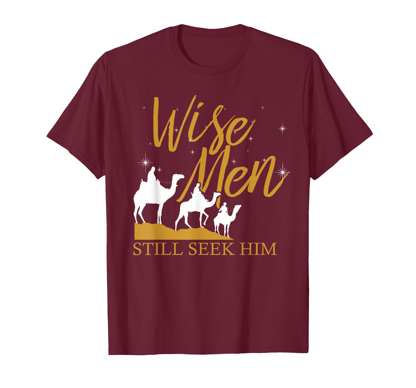 Wise Men Still Seek Him Holy Bible Prayer T-Shirt