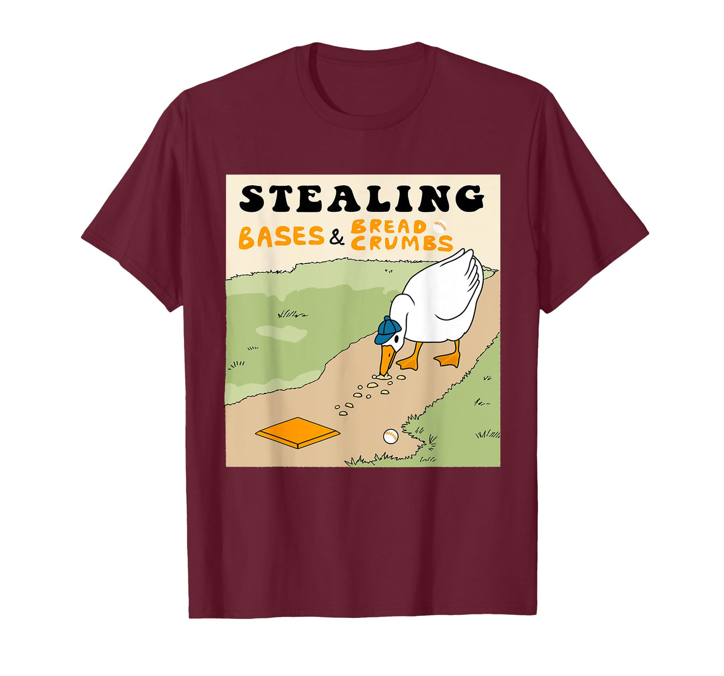 Stealing Bases And Bread Crumbs Baseball Goose T-Shirt