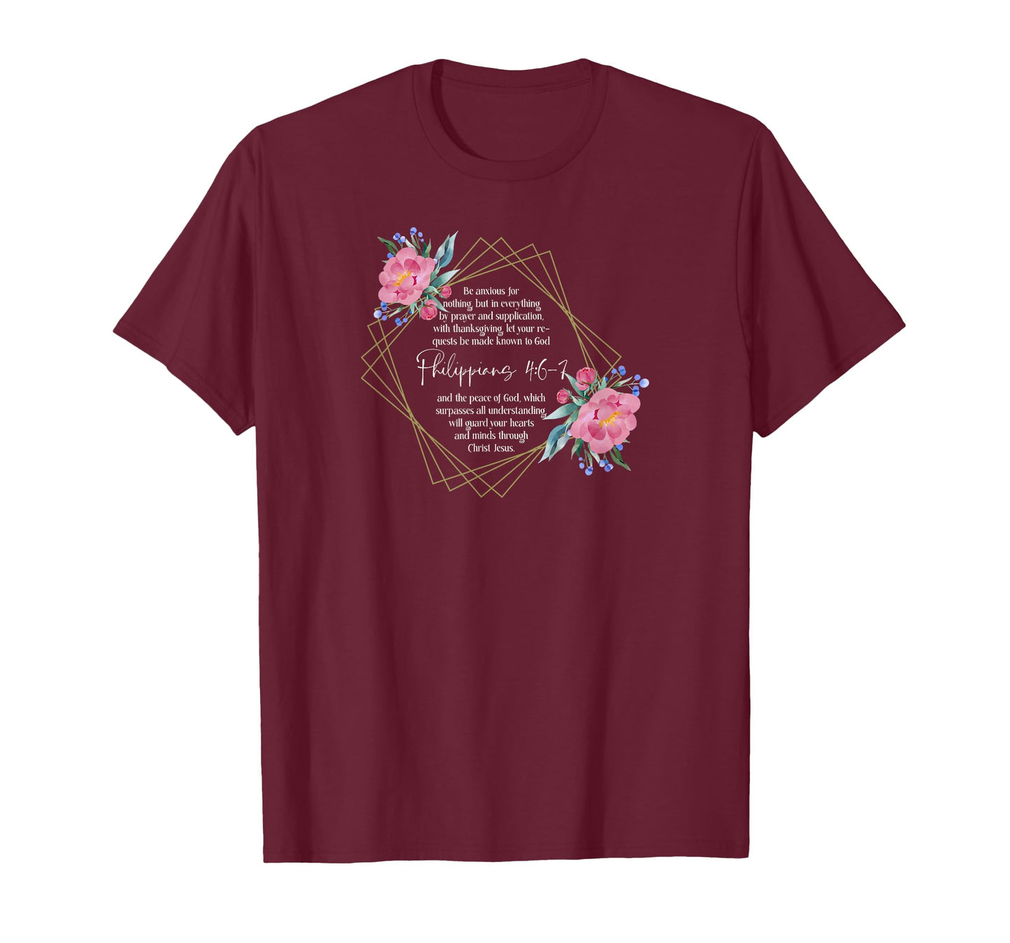Bible Verse | Be Anxious for Nothing | Philippians 4:6-7 T-Shirt