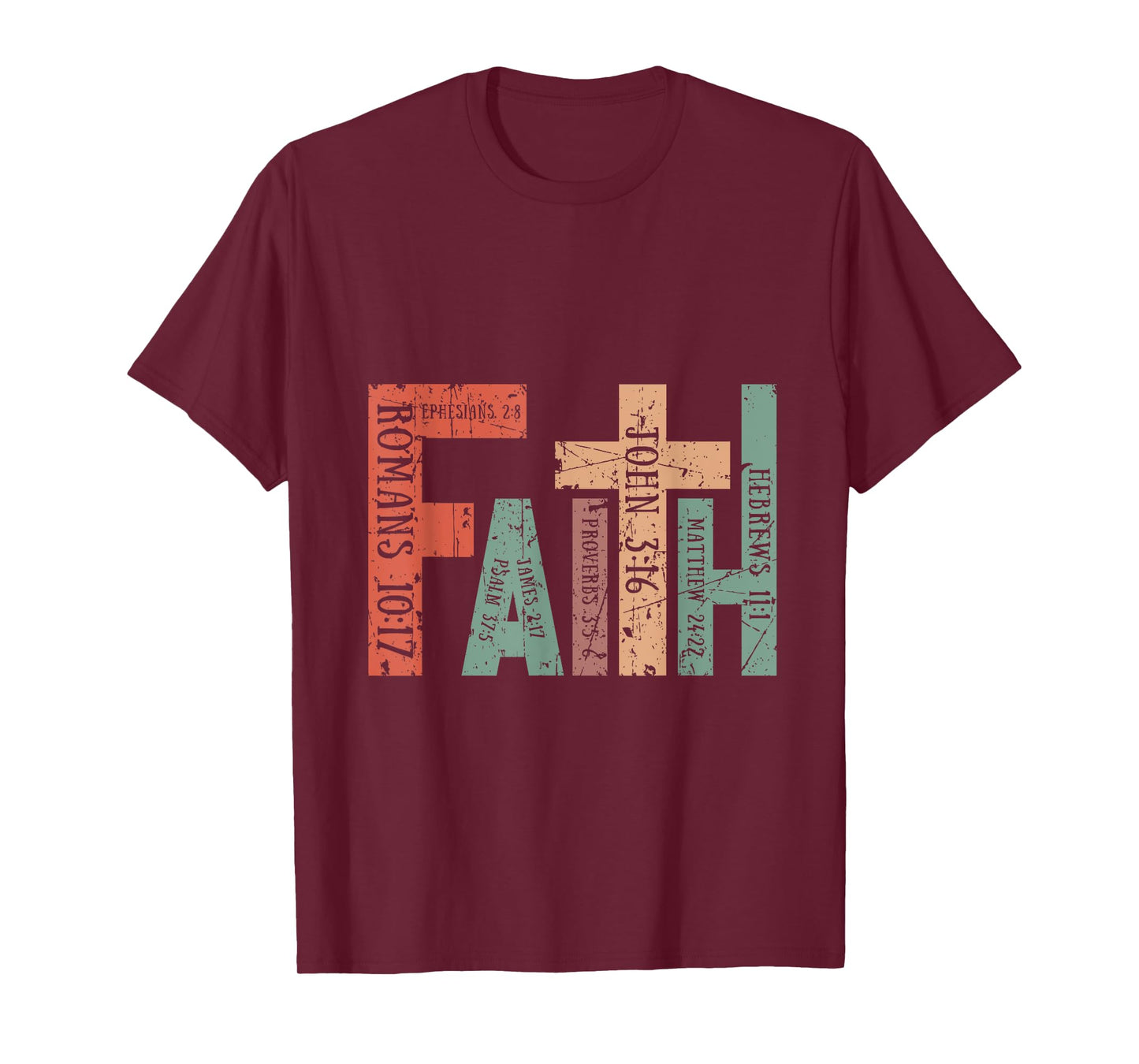 Faith Christian Bible Verse for Man Woman T-Shirt