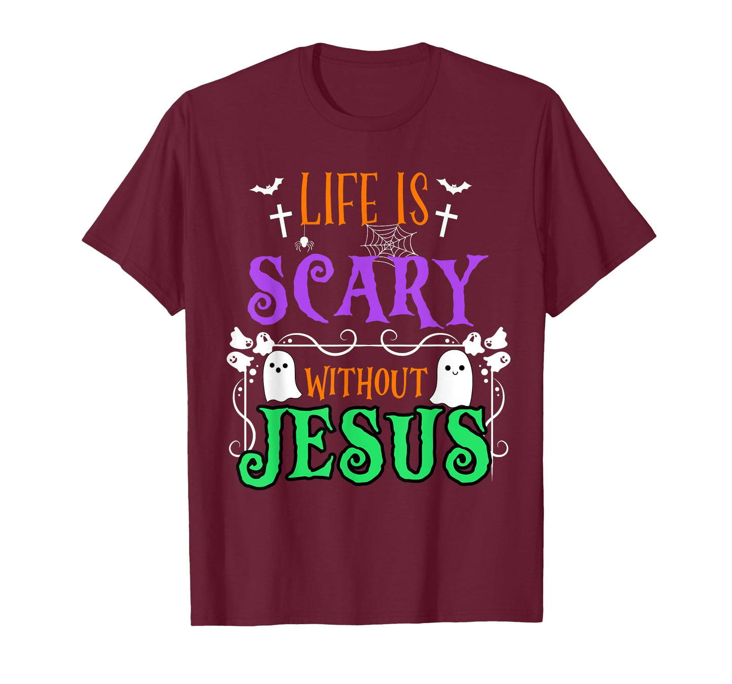 Life is Scary Without Jesus Fall Christian Halloween Costume T-Shirt