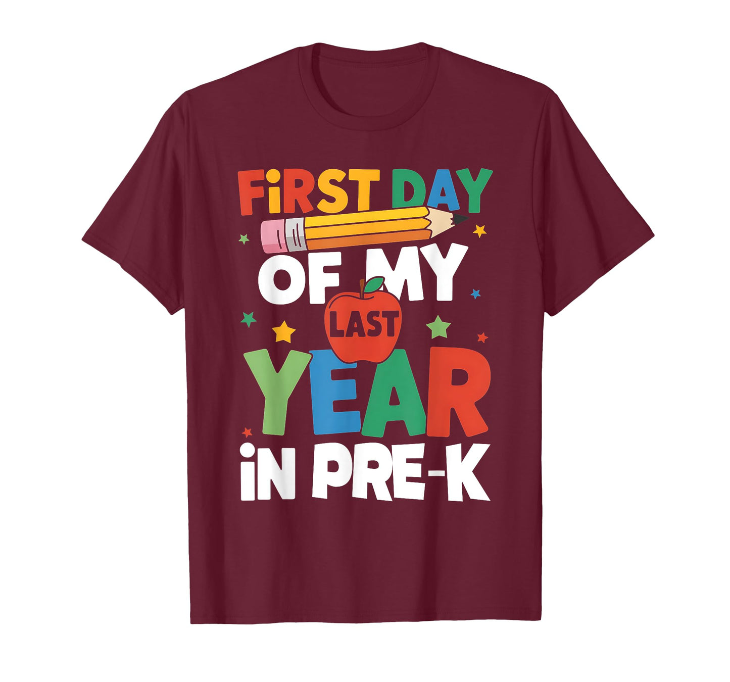 First Day Of My Last Year In Pre-k Back To School T-Shirt