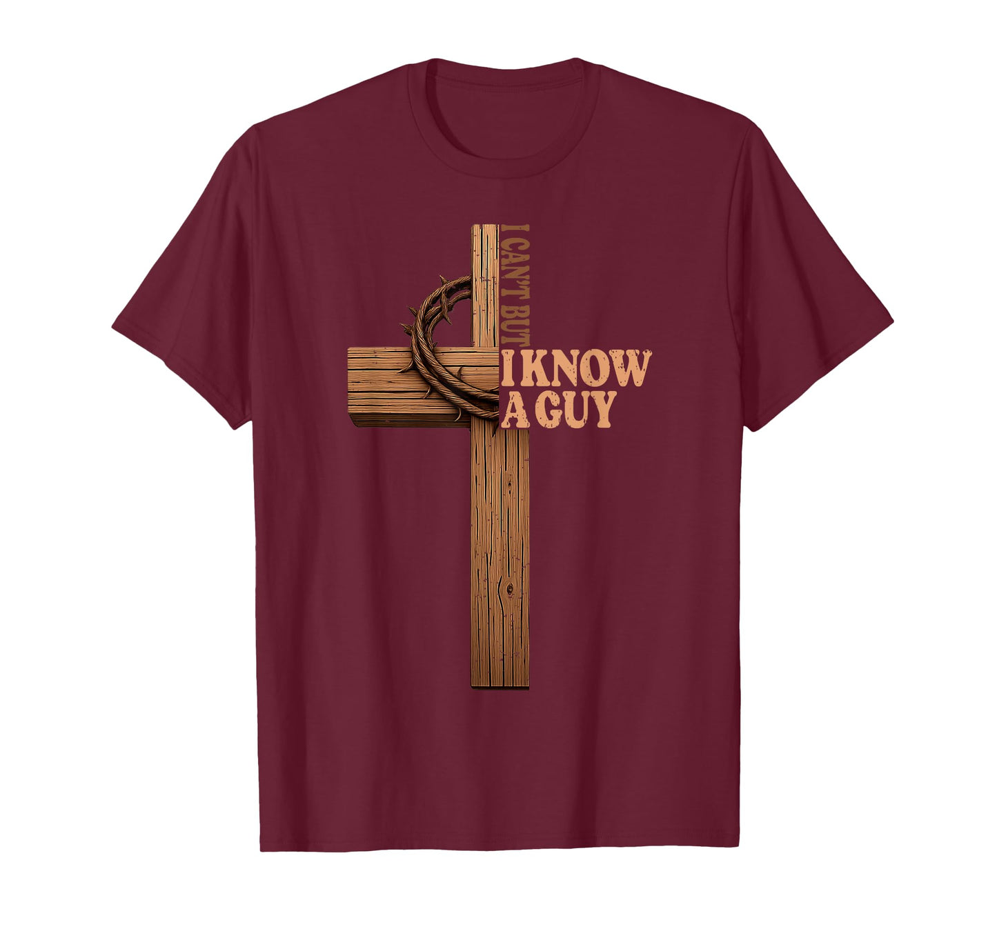 I Can't But I Know A Guy Jesus Cross God Christian Bible T-Shirt