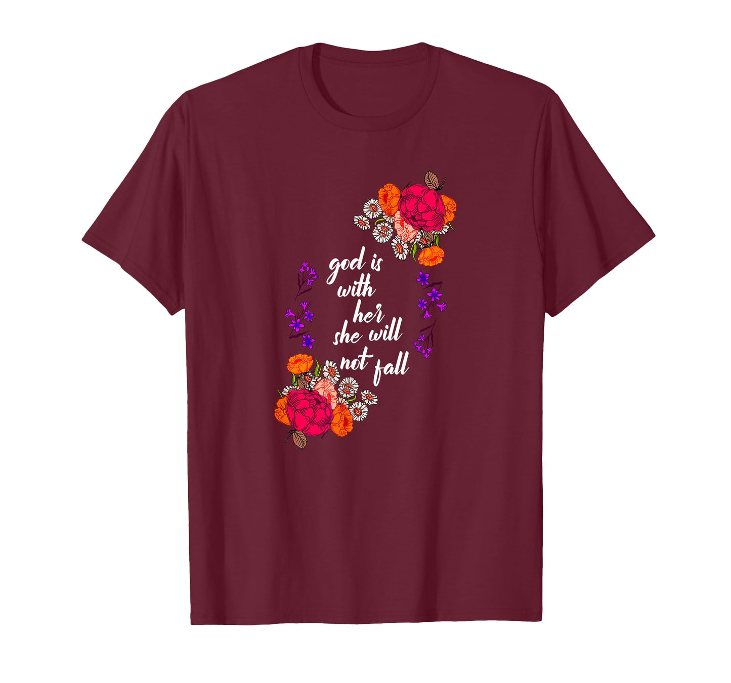 God Is With Her Biblical Quote Godly Sayings Christian Gift T-Shirt