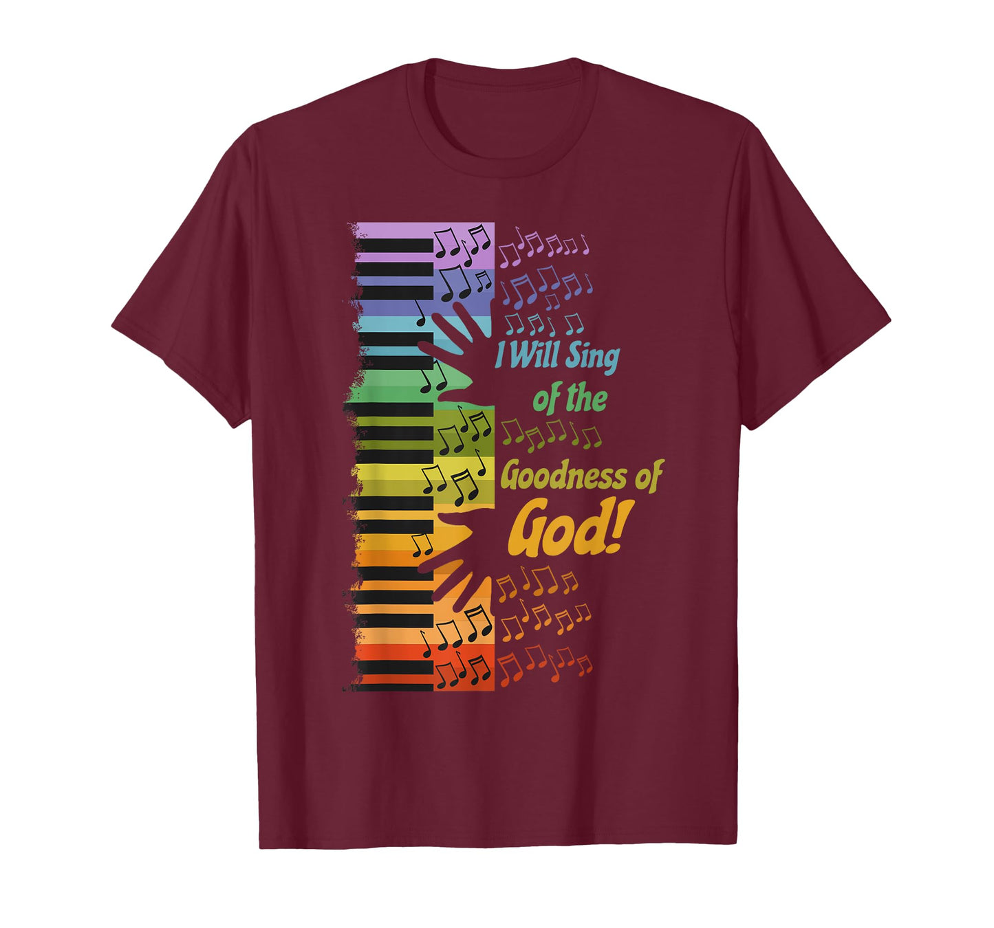 I Will Sing of the Goodness of God T-Shirt