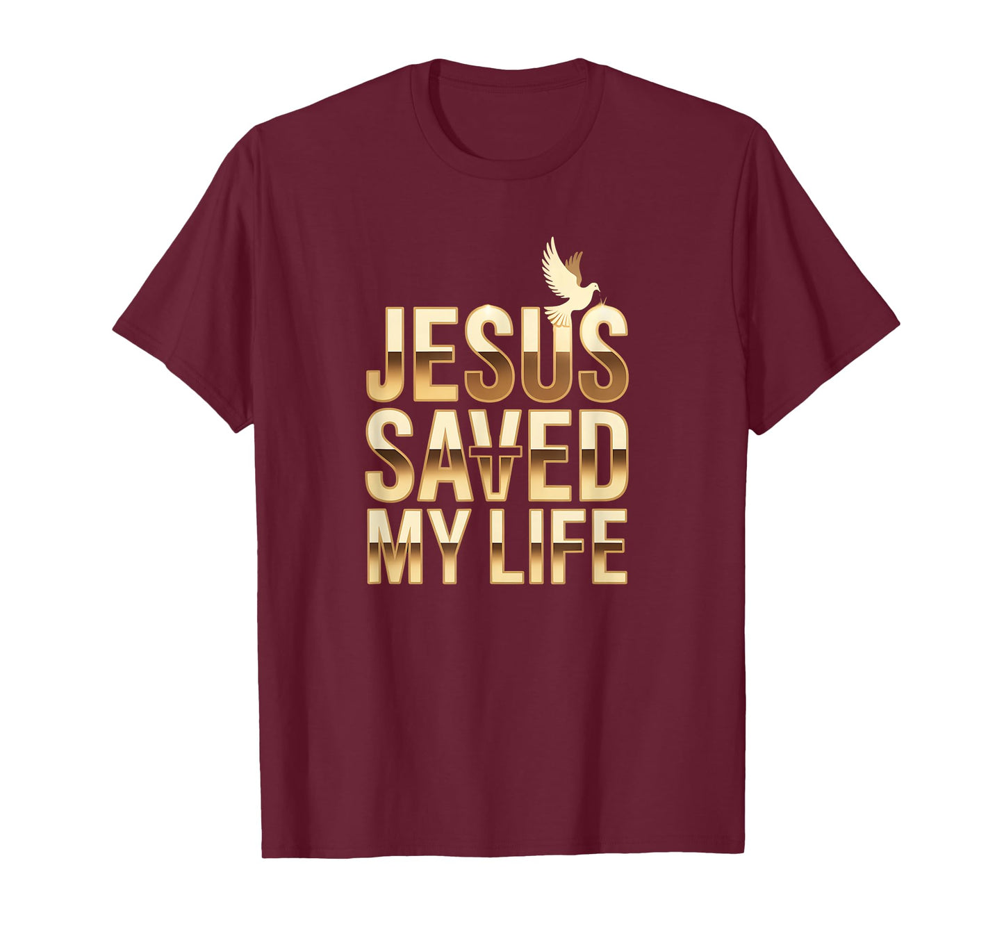 New Jesus Saved My Life for Men Women Christian Dove Cross T-Shirt