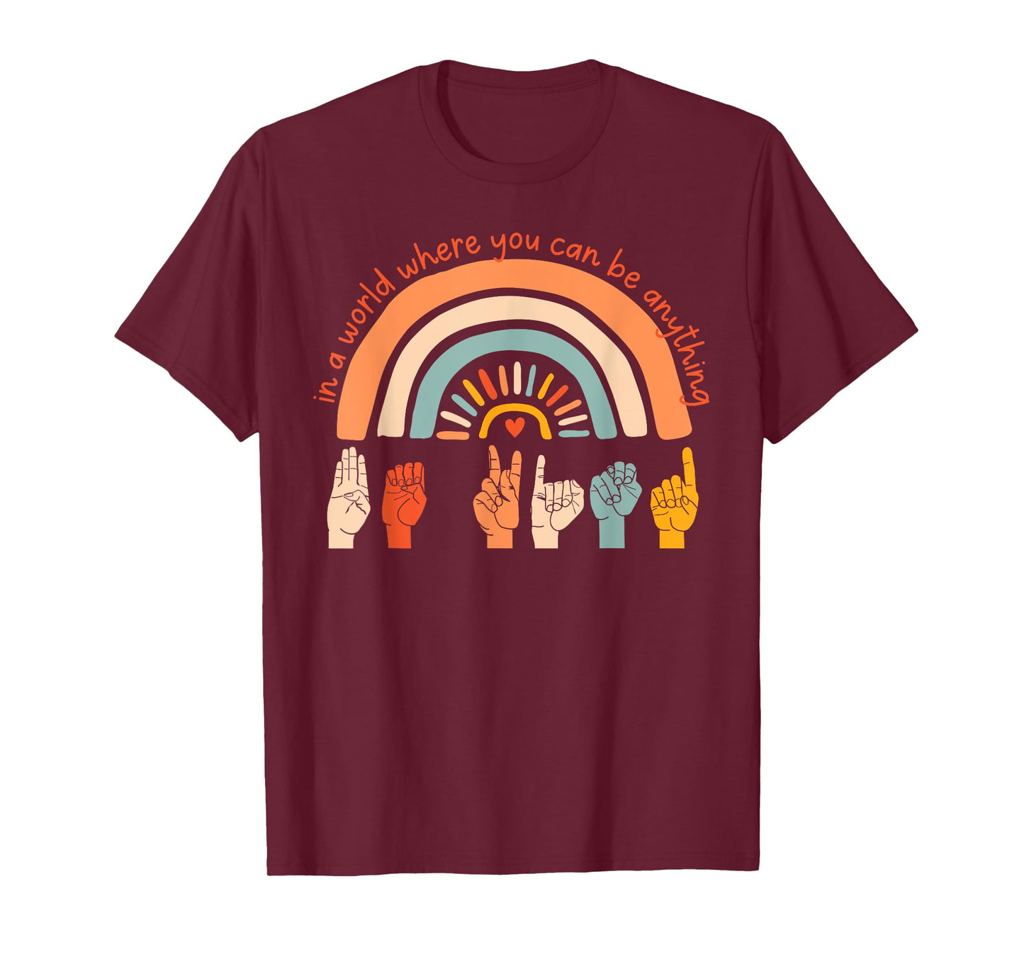 World Kindness Day Be Kind Hand Sign Rainbow Choose Kindness T-Shirt