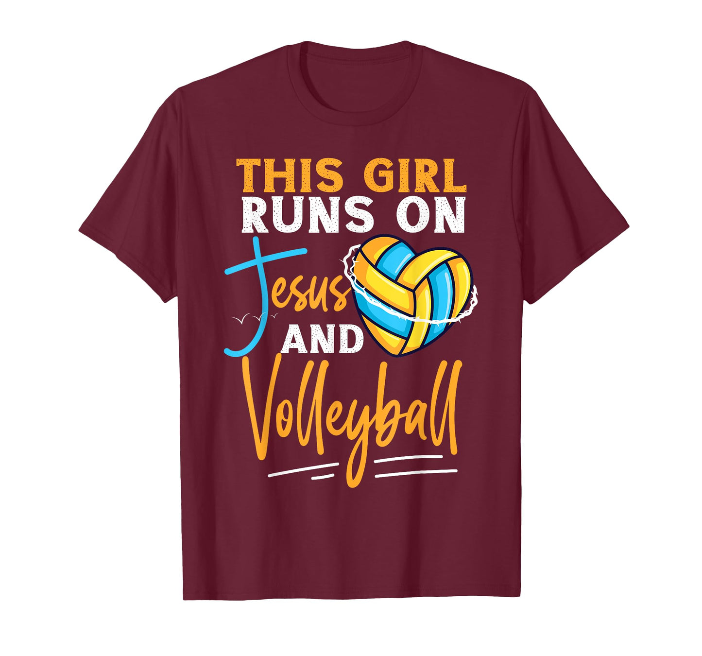 Volleyball Player Team This Girl Runs On Jesus And T-Shirt