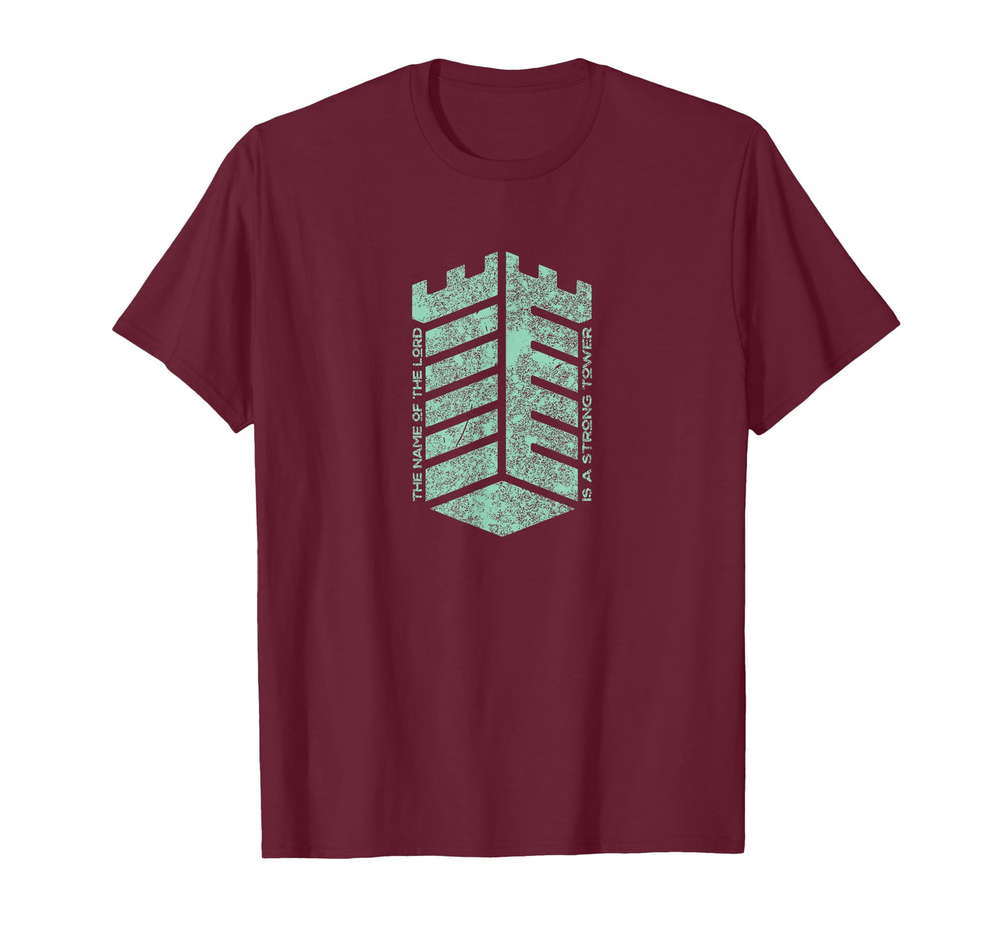 The Name Of The Lord Is A Strong Tower, Mens Christian T-Shirt