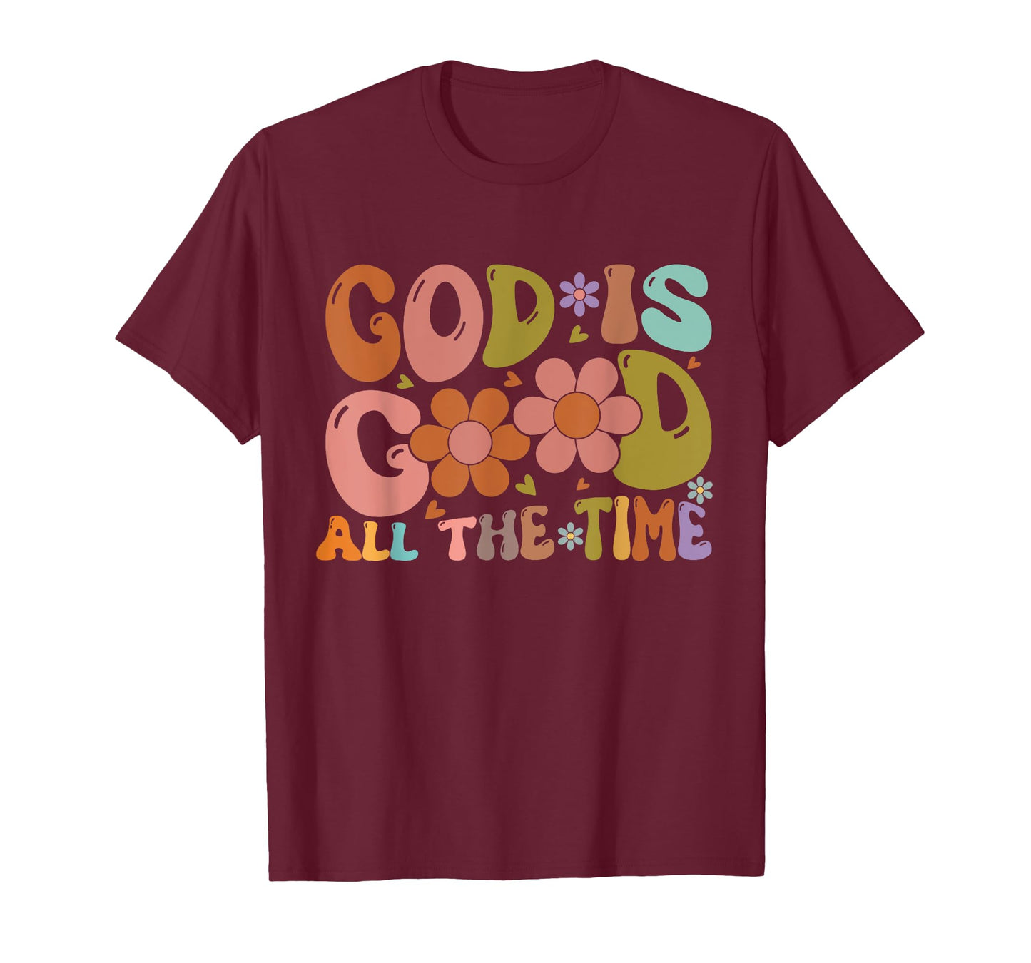 Christian Worship Preachers Gifts God Is Good All The Time T-Shirt