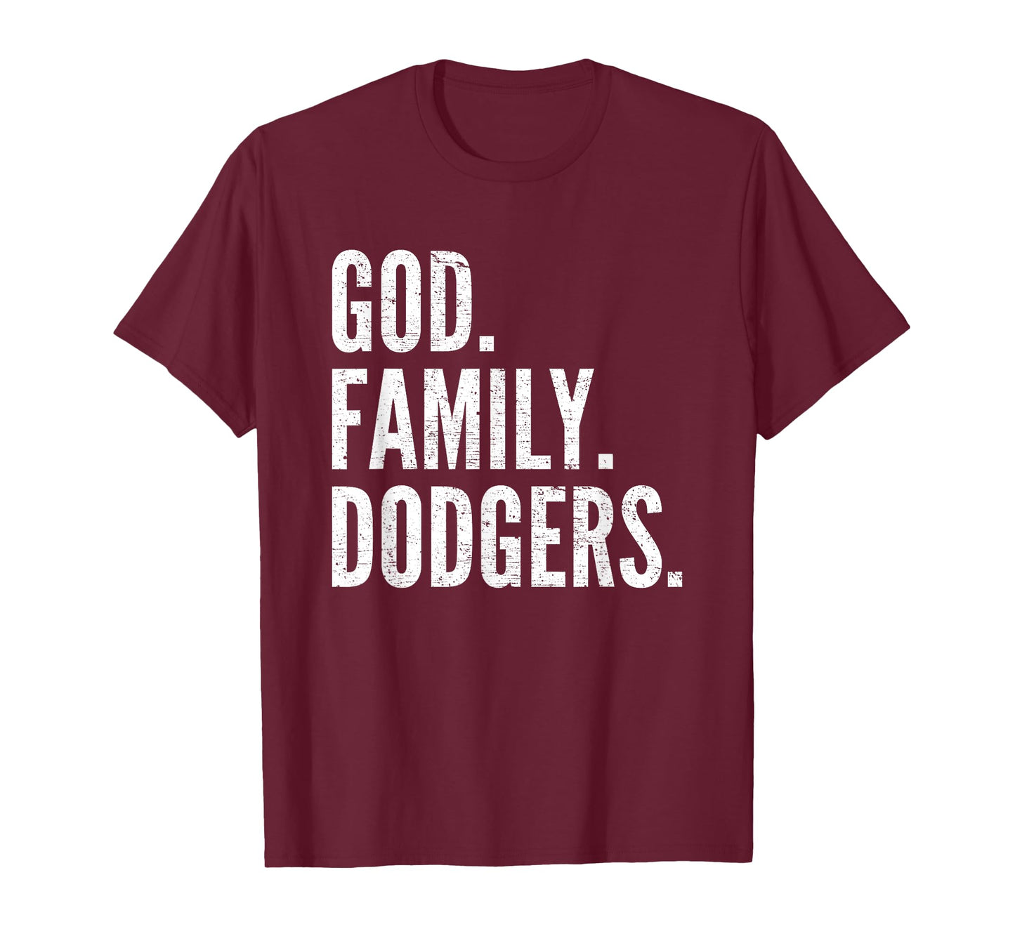 God. Family. Dodgers. Gift T-Shirt