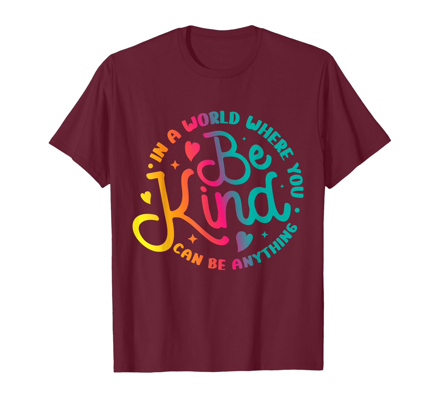 Be Kind Positive Quote Choose Kindness Men Women Kids T-Shirt
