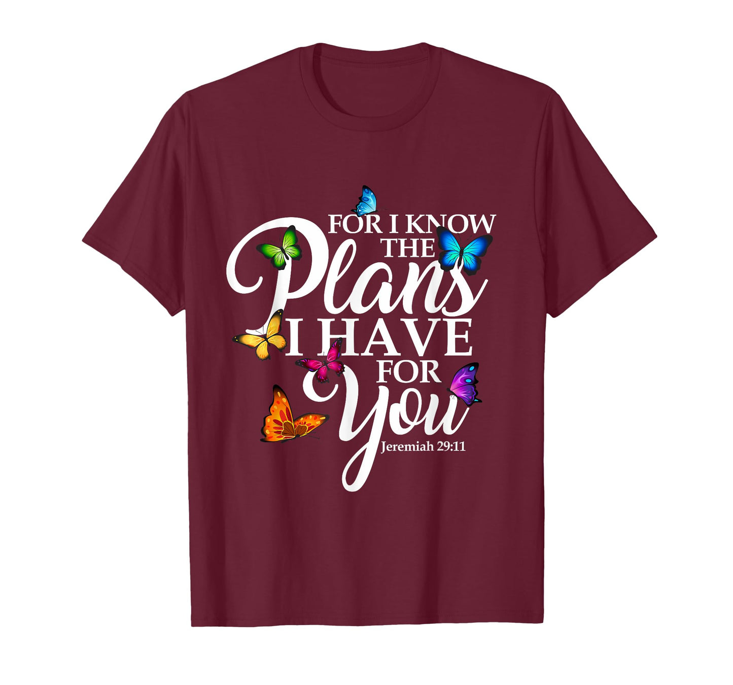 For I Know The Plans I Have For You Butterfly Art Religious T-Shirt