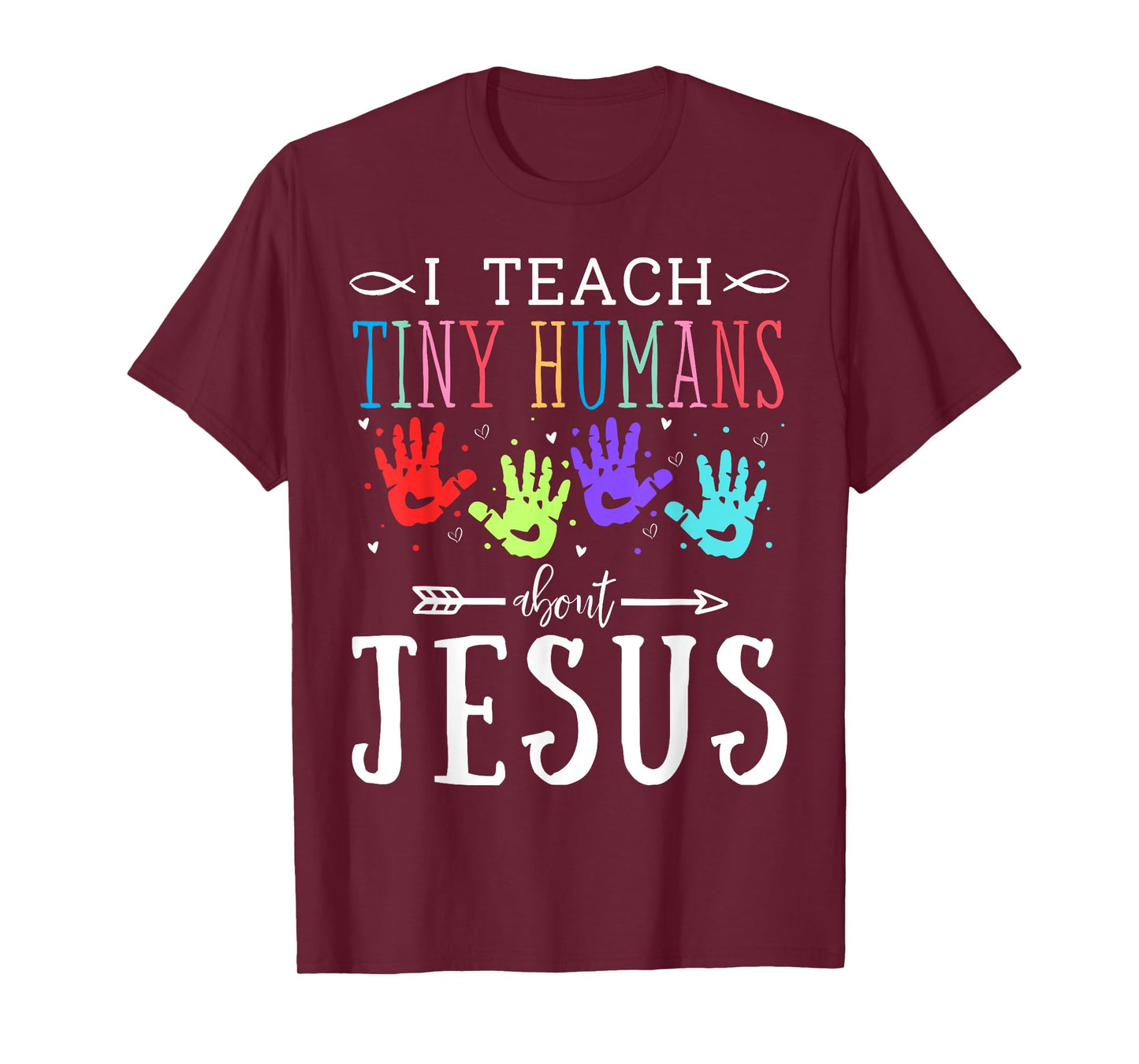 I Teach Tiny Humans About Jesus Teacher Sunday School Faith T-Shirt