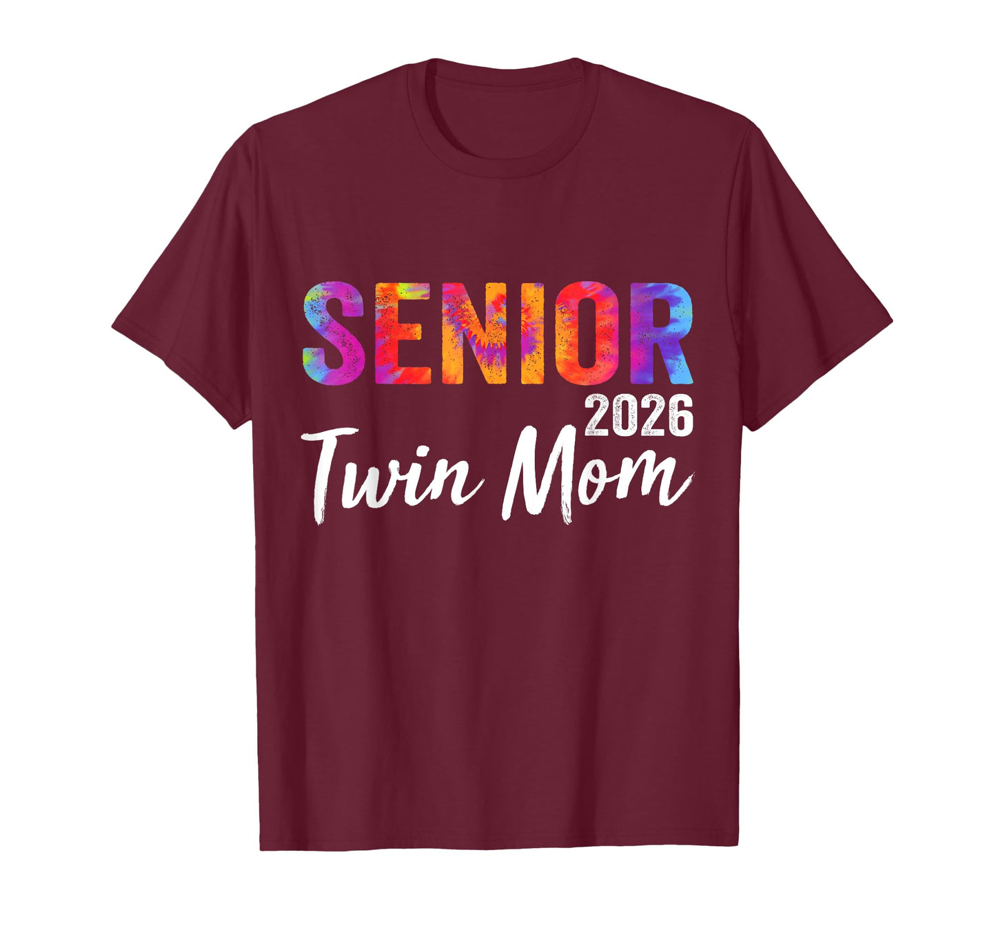 Proud Senior Twin Mom 2026 Senior 2026 Class Of 2026 T-Shirt