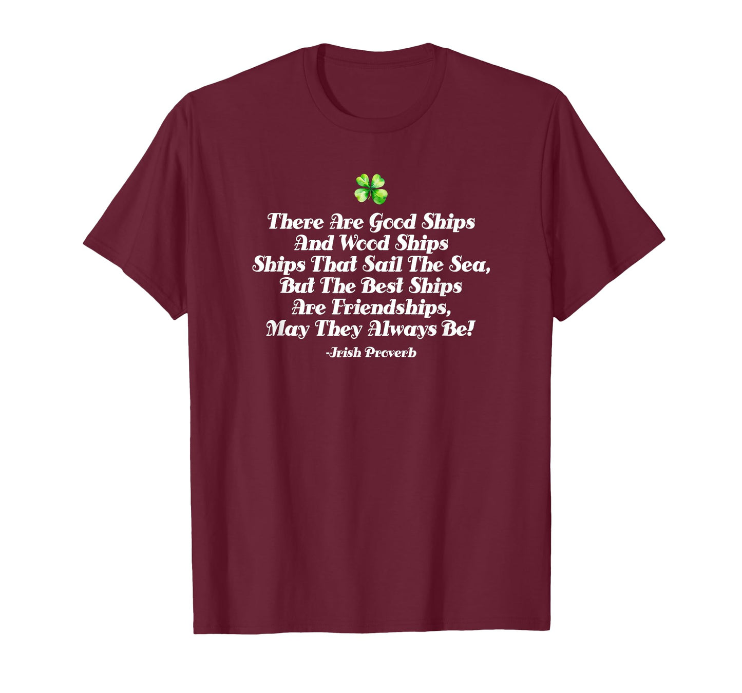 Lucky clover Irish blessing friendship quote St. Patrick’s D T-Shirt