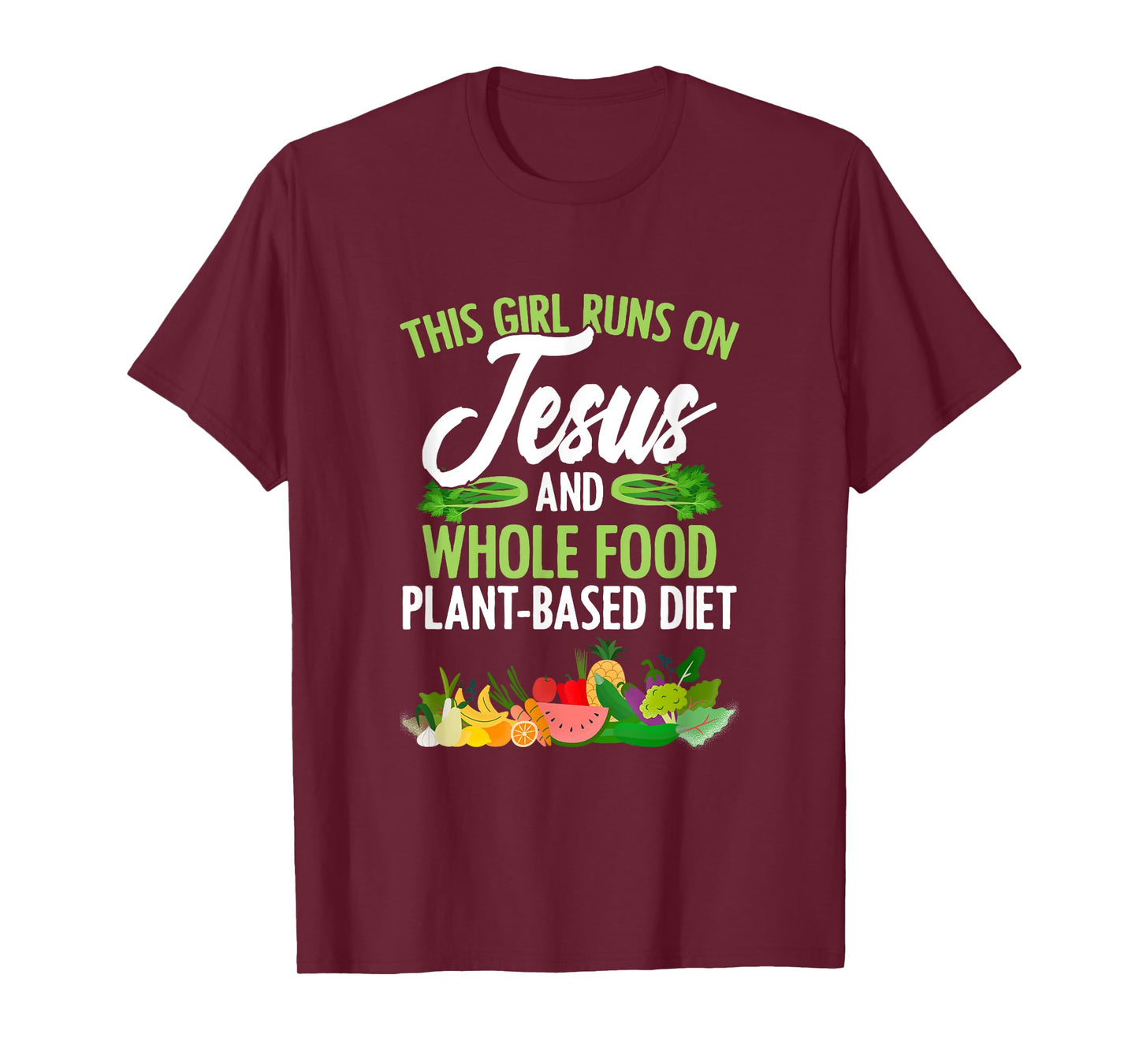 Girl Runs On Jesus And WFPBD Vegan Vegetarian WFPBD T-Shirt