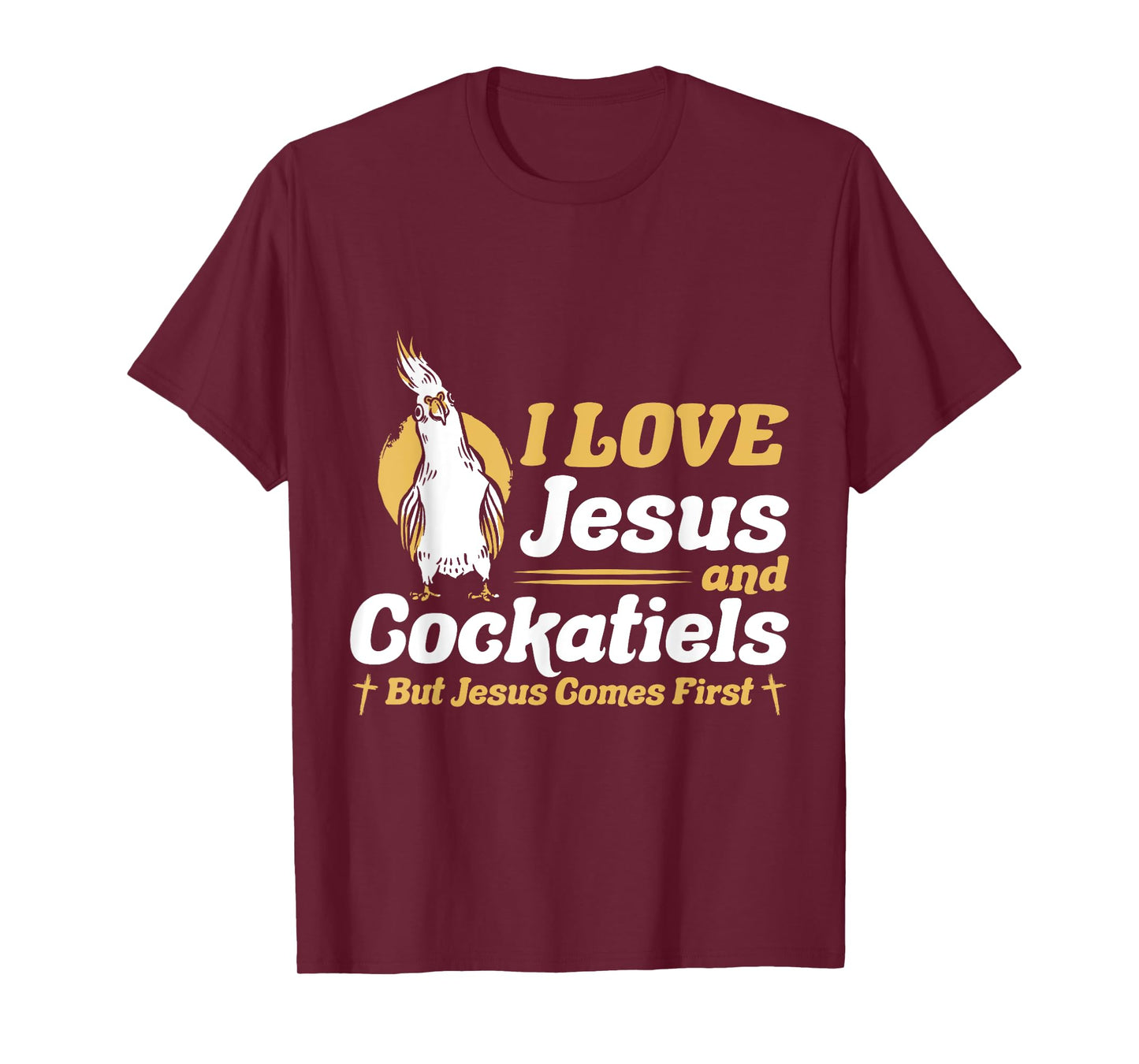Cockatiels Lover Christian Religion Faith Jesus Catholic T-Shirt